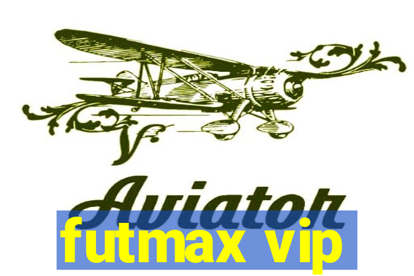 futmax vip